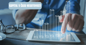 Kapital v casu negotovosti