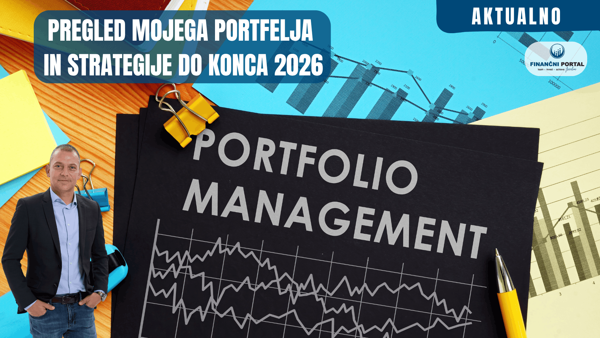 Pregled mojega portfelja in strategije do konca 2026