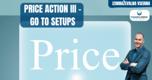 Price Action III Go To Setups